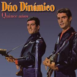 Quince Años Chords by Dúo Dinámico