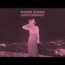 Anniversary by Duran Duran