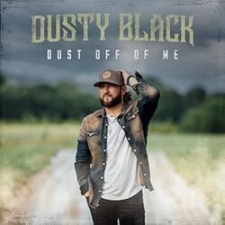 Dust Off Of Me Chords by Dusty Black