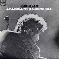 A Hard Rains A Gonna Fall by Bob Dylan