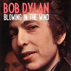 Blowing In The Wind by Bob Dylan