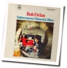 Subterranean Homesick Blues  Chords by Bob Dylan