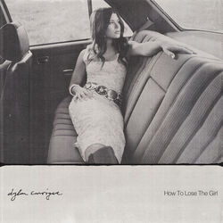 How To Lose The Girl by Dylan Conrique