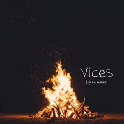Vices Chords by Dylan Mines