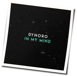 In My Mind Chords by Dynoro
