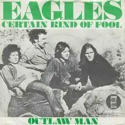Certain Kind Of Fool Chords by Eagles