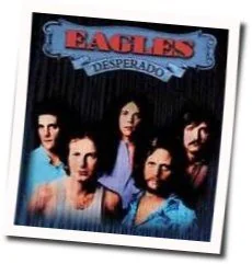 Desperado Chords by Eagles