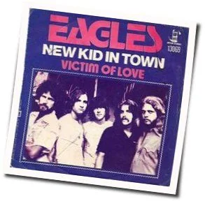 New Kid In Town (Ver3) Chords by Eagles