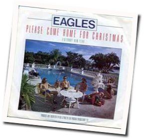Please Come Home For Christmas  Chords by Eagles