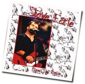 Don't Want To Lose You Yet Chords by Steve Earle