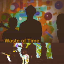 Waste Of Time by Early Eyes