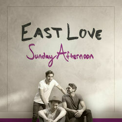 Sunday Afternoon by East Love