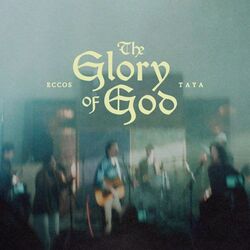 The Glory Of God by Eccos  & Taya