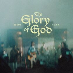 The Glory Of God by Eccos
