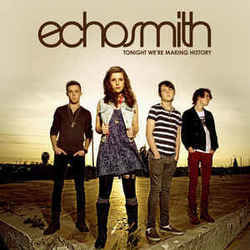 Tonight Were Making History by Echosmith