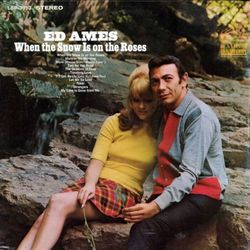 When The Snow Is On The Roses Chords by Ed Ames
