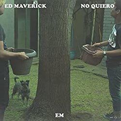 No Quiero Chords by Ed Maverick