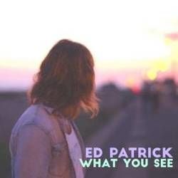 What You See Chords by Ed Patrick