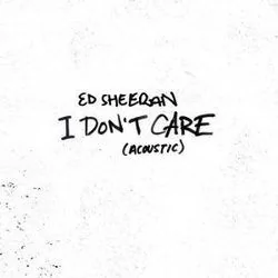 I Don't Care Acoustic Tab by Ed Sheeran