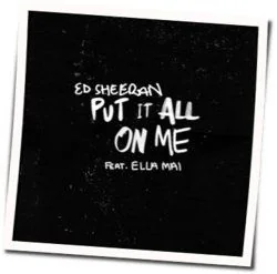 Put It All On Me Bass Tab by Ed Sheeran