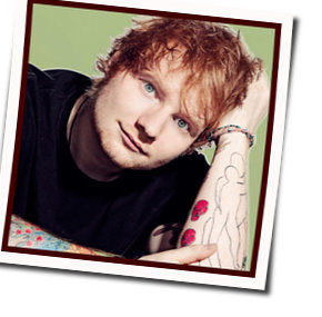 Bloodstream  Chords by Ed Sheeran