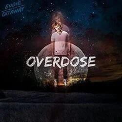 Overdose Chords by Eddie And The Getaway