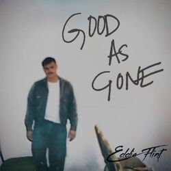 Good As Gone Chords by Eddie Flint