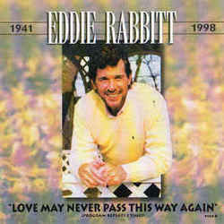 I Will Never Love Again by Eddie Rabbitt