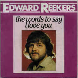 The Words To Say I Love You Chords by Edward Reekers