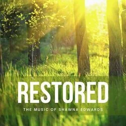 Restored Chords by Shawna Edwards