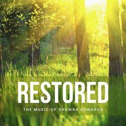 Restored Chords by Shawna Edwards