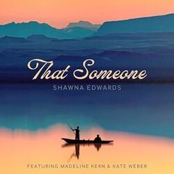 That Someone Chords by Shawna Edwards