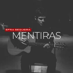 Mentiras Chords by Efra Sequeira