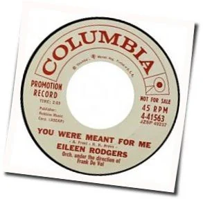 You Were Meant For Me Chords by Eileen Rodgers
