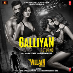 Galliyan Returns by Ek Villain Returns
