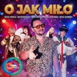 O Jak Miło Chords by Ekipa