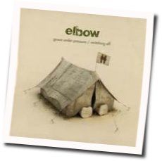 Grace Under Pressure Chords by Elbow