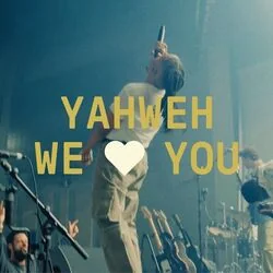 Yahweh We Love You Chords by Elevation Worship