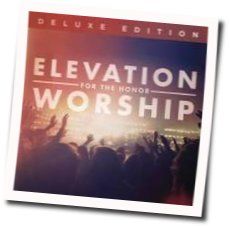 For The Honor Chords by Elevation Worship
