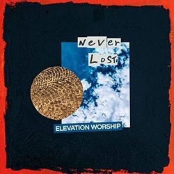 Never Lost Tab by Elevation Worship