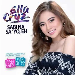 Sabi Na Sayo Eh Chords by Ella Cruz