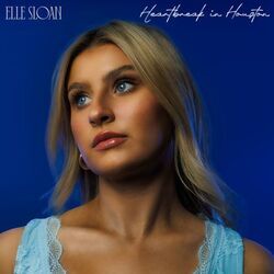 Heartbreak In Houston Chords by Elle Sloan