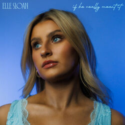 If He Really Meant It Chords by Elle Sloan