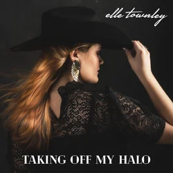 Taking Off My Halo by Elle Townley