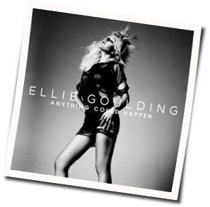 Anything Could Happen  Chords by Ellie Goulding