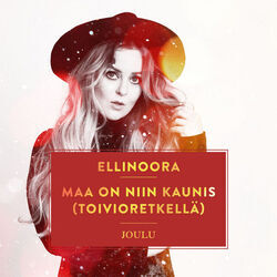 Maa On Niin Kaunis Toivioretkellä Chords by Ellinoora