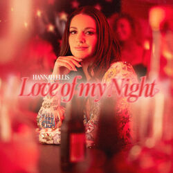 Love Of My Night Chords by Hannah Ellis