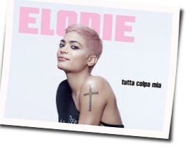 Tutta Colpa Mia Chords by Elodie
