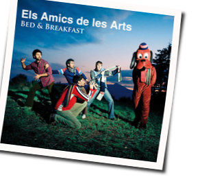 T En Vas Pas Chords by Els Amics De Les Arts