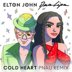 Cold Heart (pnau Remix) Chords by Elton John And Dua Lipa